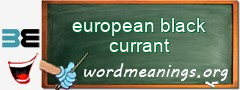 WordMeaning blackboard for european black currant
